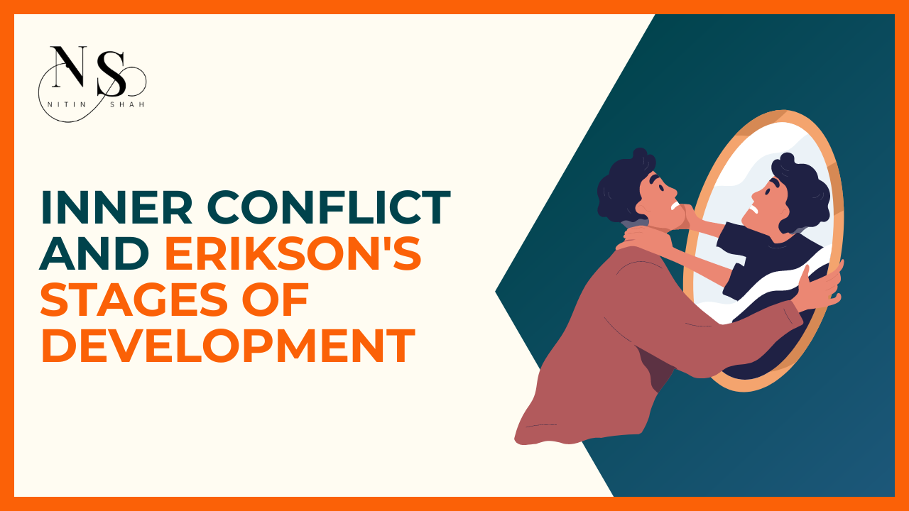 Inner Conflict and Erikson's Stages of Development
